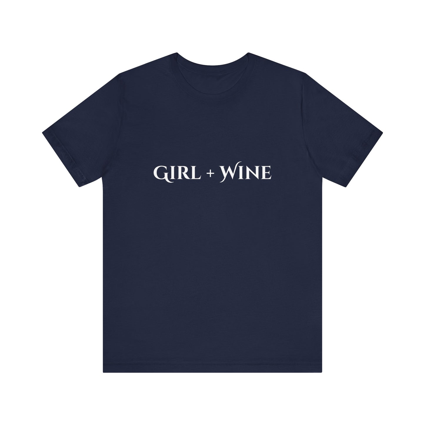 Girl + Wine T-Shirt(Available in 9 Colors)