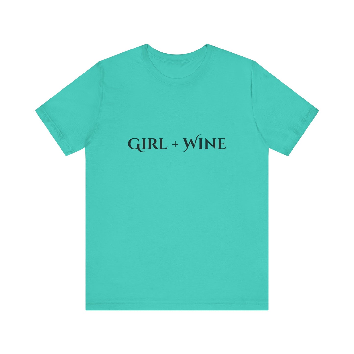 Girl + Wine T-Shirt(Available in 9 Colors)